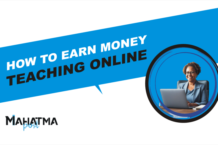 How to Earn Money by Teaching Online