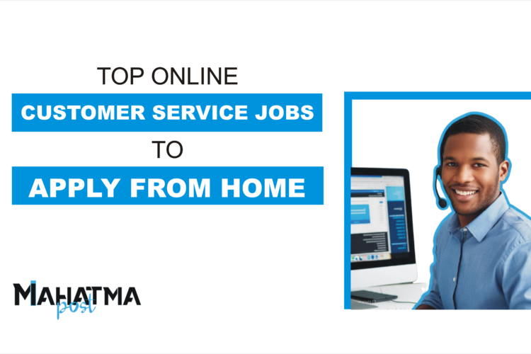Top Online Customer Service Jobs to Apply From Home