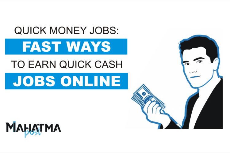Quick Money Jobs